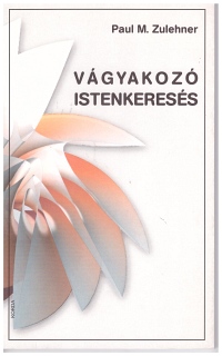 Vágyakozó istenkeresés