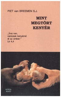 Mint megtört kenyér