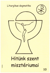 Hitünk szent misztériumai ÁTDOLGOZOTT