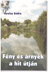 Fény és árnyék a hit útján
