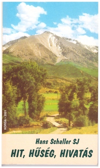 Hit, hűség, hivatás