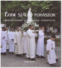 Égbe szálló fohászok