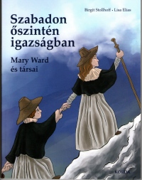Szabadon, őszintén, igazságban