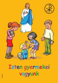 Isten gyermekei vagyunk - átdolgozott kiadás