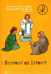 Szeresd az Istent! - átdolgozott