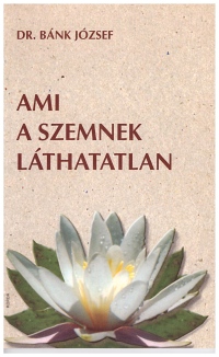 Ami a szemnek láthatatlan