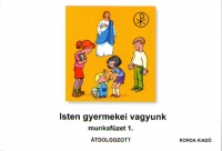 Isten gyermekei vagyunk (rajzos munkafüzet) átdolgozott