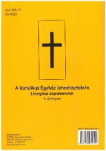 A Katolikus Egyház istentisztelete  - átdolgozott